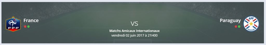 Vos pronostics France/Paraguay – Matchs amicaux internationaux